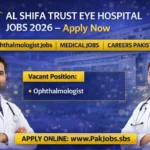 Al Shifa Trust Eye Hospital Jobs 2026
